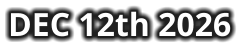 DEC 12th 2026